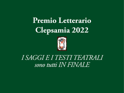 Premio Letterario Clepsamia 2022: Sezione Saggio e Sezione Teatro