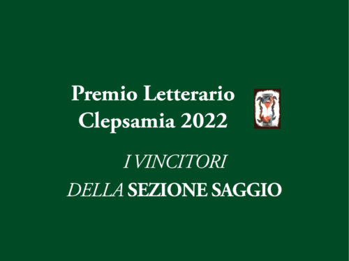 Premio Letterario Clepsamia 2022: I vincitori della sezione saggio breve/articolo